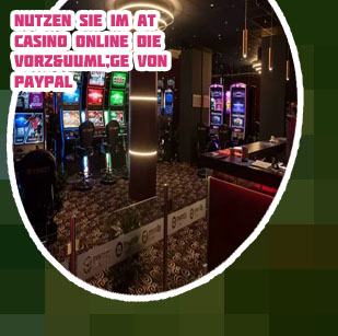 Echtgeld online casino paypal Austrian