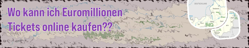 Euromillionen annahmeschluss österreich Austrian